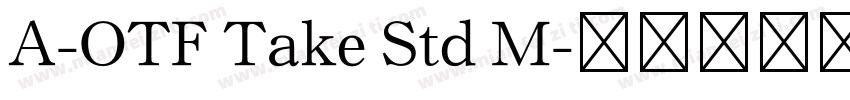 A-OTF Take Std M字体转换